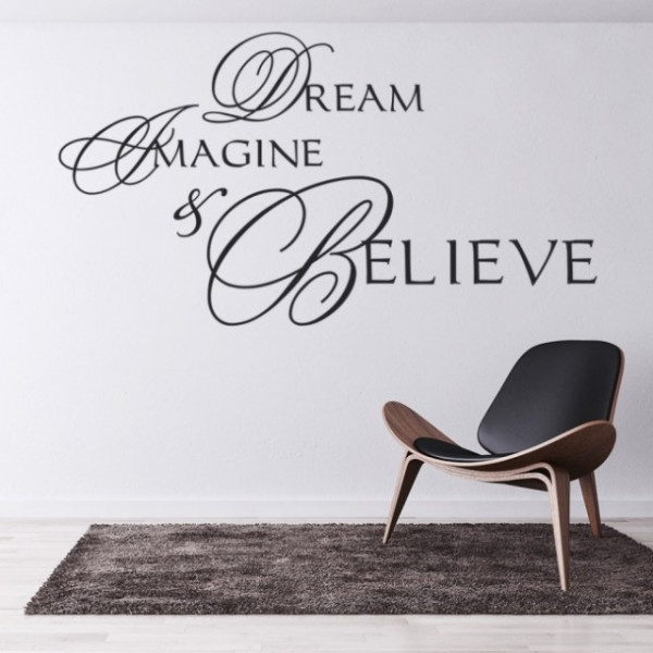 Sticker De Perete Dream Imagine Believe