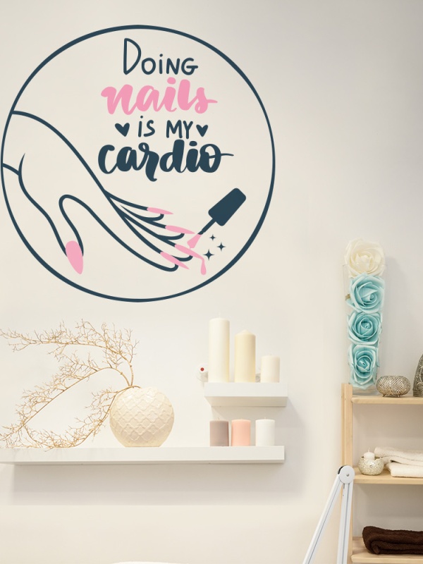 Doing nails is my cardio