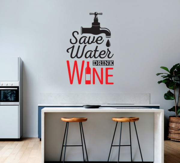Sticker Bucatarie - Save the water, drink wine