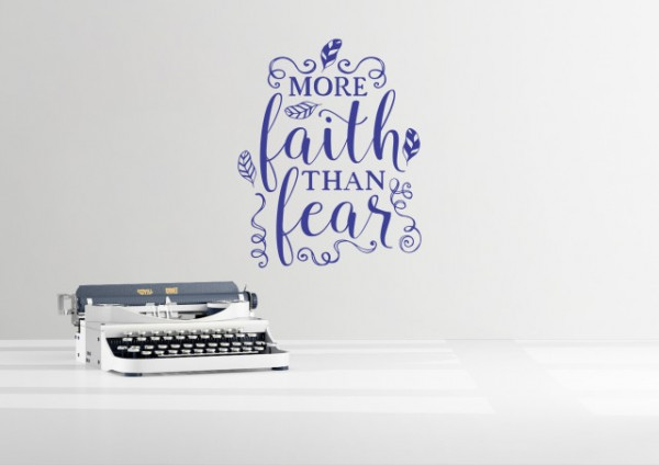 Sticker De Perete More Faith Than Fear