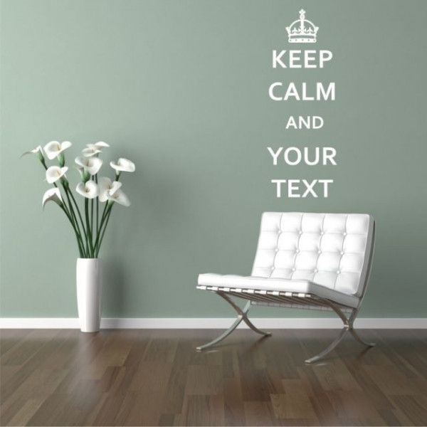 Sticker De Perete Keep Calm And Your Text - Personalizat