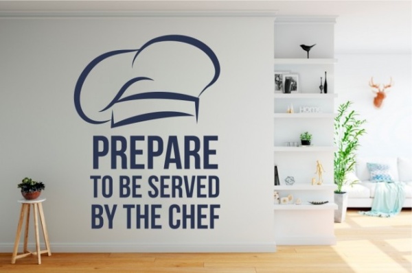 Sticker De Perete Prepare To Be Served By The Chef