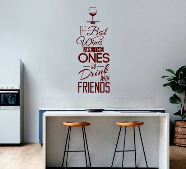 Sticker Bucatarie - The best wines are with friends