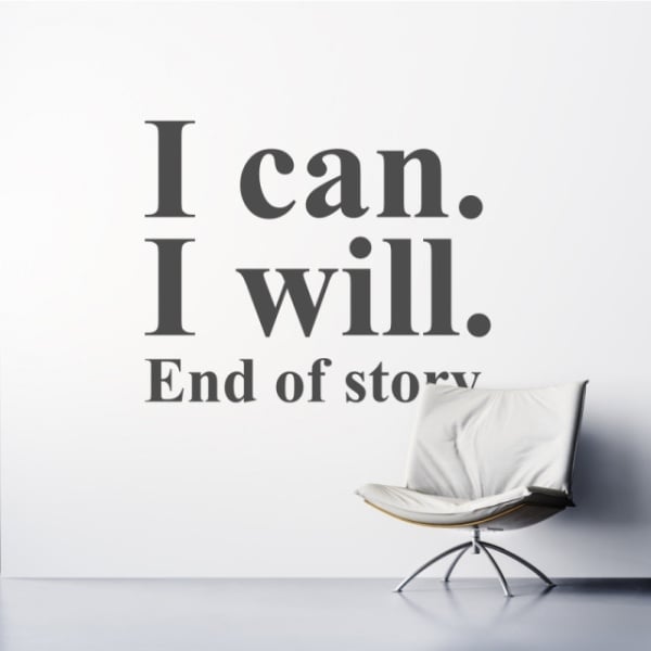 Sticker De Perete I Can I Will End