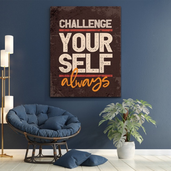 Tablou Motivational - Challenge yourself