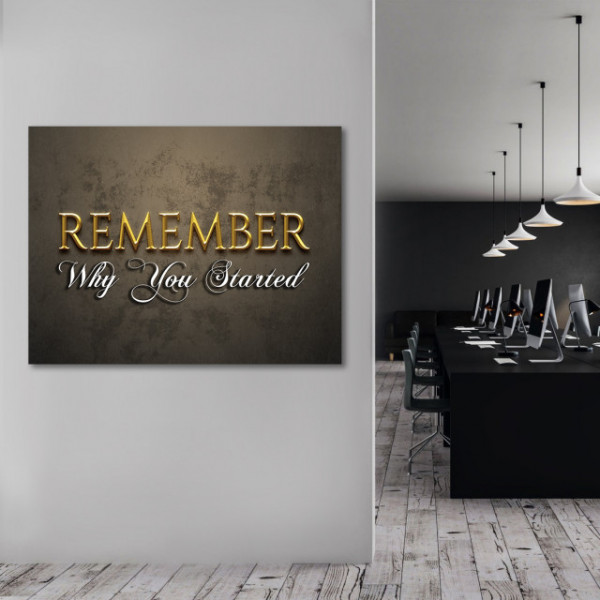 Tablou Motivational - Remember why you started (royal gold)