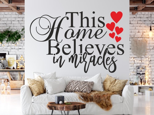 Sticker De Perete This Home Belives In Miracles