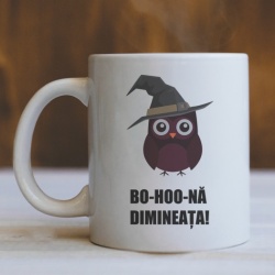 Cana Cu Mesaj - Bo-hoo-huna Dimineata!