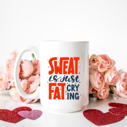 Cana cu Mesaj Sweat Is Just Fat Crying - Img 2