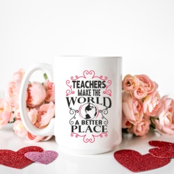 Cana cu Mesaj Teachers Makes The World A Better Place - Img 2