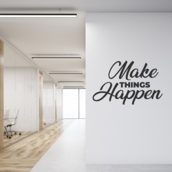 Sticker De Perete Make Things Happen - Img 6