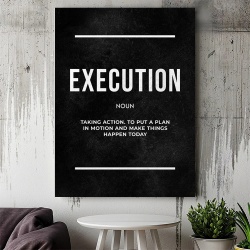 Tablou Canvas Inspirational - Execution (definition) - Img 2
