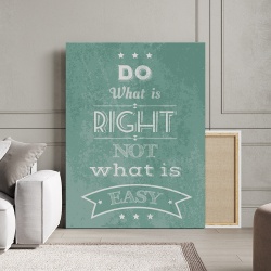 Tablou Canvas Motivational - Do what is right - Img 3
