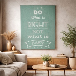 Tablou Canvas Motivational - Do what is right