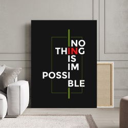 Tablou Canvas Motivational - Nothing is impossible (text art on black) - Img 4
