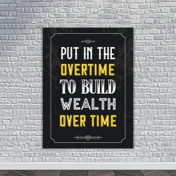 Tablou Canvas Motivational - Put in the overtime - Img 2