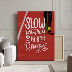 Tablou Canvas Motivational - Slow progress is better than no progress - Img 3