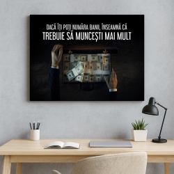 Tablou Motivational - Daca Iti Poti Numara Banii