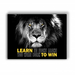 Tablou Motivational - Learn To Fight Alone - Img 3