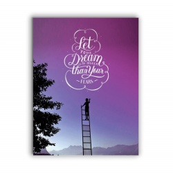 Tablou Motivational - Let Your Dream Be Bigger - Img 3