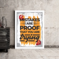 Tablou Motivational - Mistakes Are The Proof That You Are Trying - Img 3