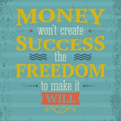 Tablou Motivational - Money And The Freedom To Make It - Img 3