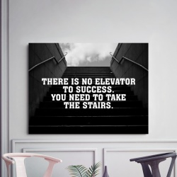Tablou Motivational - There Is No Elevator To Success - Img 3
