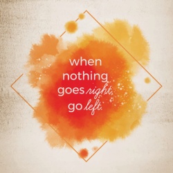 Tablou Motivational - When Nothing Goes Right - Img 4