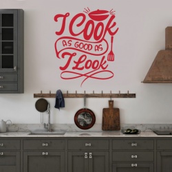 Sticker Bucatarie - I cook as good as i look - Img 3