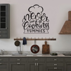 Sticker Bucatarie - Never stop cooking yummies