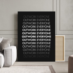 Tablou Canvas Motivational - Outwork everyone - Img 4