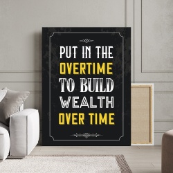 Tablou Canvas Motivational - Put in the overtime - Img 3