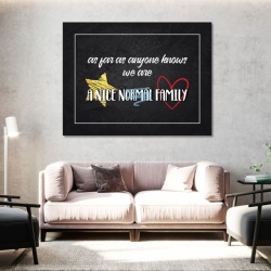 Tablou Motivational - A nice normal family - Img 4