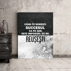 Tablou Motivational - Cand Iti Doresti Succesul Ca Pe Aer - Img 3