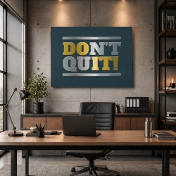Tablou Motivational - Don't Quit - Do It!