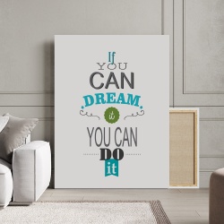 Tablou Motivational - If you can dream it (basic text art) - Img 3