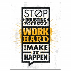 Tablou Motivational - Stop Doubting Yourself - Img 4