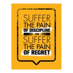 Tablou Motivational - Suffer The Pain Of Discipline - Img 4