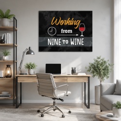 Tablou Motivational - Working from nine to wine