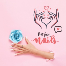 But first, nails