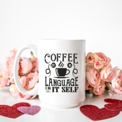 Cana cu Mesaj Coffee It's A Language In It Self - Img 3