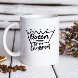 Cana cu Mesaj Queen Of My Classroom - Img 2