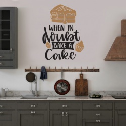 Sticker Bucatarie - When in doubt, bake a cake