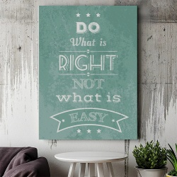 Tablou Canvas Motivational - Do what is right - Img 4
