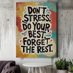 Tablou Canvas Motivational - Don't stress, do your best - Img 2