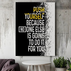Tablou Canvas Motivational - Push yourself