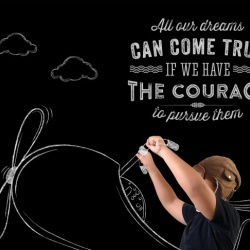 Tablou Motivational - All Dreams Can Come True If We Have The Courage - Img 3