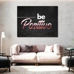 Tablou Motivational - Be positive (bronze) - Img 2