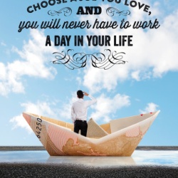 Tablou Motivational - Choose A Job You Love - Img 4