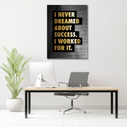Tablou Motivational - I never dreamed about success - Img 4